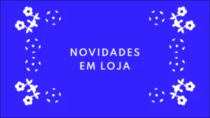 novidades em loja